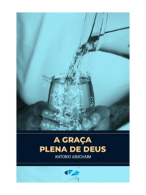 A Graça Plena de Deus