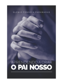 Aprendendo a Orar o Pai Nosso