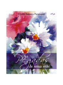 As Pegadas de uma Mãe