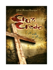 Cruz-Credo! O Credo da Cruz