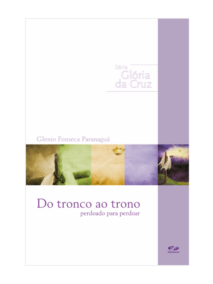 Do Tronco ao Trono