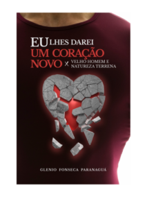 Eu Lhes Darei um Coração Novo