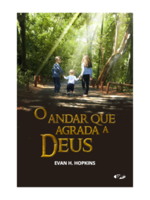 O Andar que Agrada a Deus