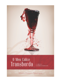 O Meu Cálice Transborda
