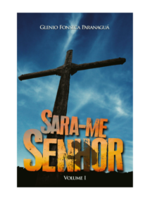 Sara-me Senhor - Volume 1